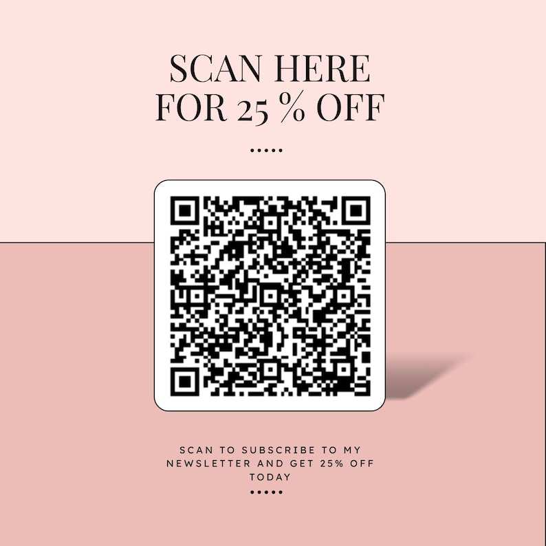 The image is a promotional advertisement for a 25% off offer. It features a QR code and a text overlay that invites viewers to "SCAN HERE FOR 25% OFF" and "SCAN TO SUBscribe TO MY NEWSLETTER AND GET 25% OFF TODAY".