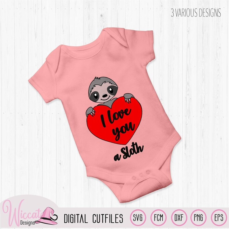 Valentine sloth pun, I love you a sloth quote, Sloth with heart digital cut file, holiday svg, vinyl craft, scanncut file, Cricut svg image 8