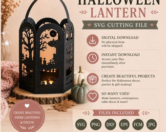 May include: A black paper lantern with intricate cutouts of a graveyard, trees, and a moon. The text reads HALLOWEEN LANTERN SVG CUTTING FILE, DIGITAL DOWNLOAD, INSTANT DOWNLOAD, CREATE BEAUTIFUL PROJECTS, SO MANY USES, and lists file formats SVG, PNG, DXF, EPS, FCM, JPG.
