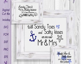 Beach wedding quote svg, Mr & Mrs Wedding sign svg, Sandy Toes svg, beach quote svg, engaged svg, nautical sign, fcm, cricut svg, scanncut