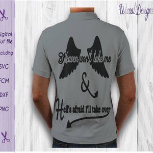 Hombres SVG, cita SVG, cita divertida SVG, cola de diablo SVG, SVG para hombres, camiseta SVG, troquelado, refranes SVG, archivo de corte DXF, archivo FCM, hombre ángel SVG