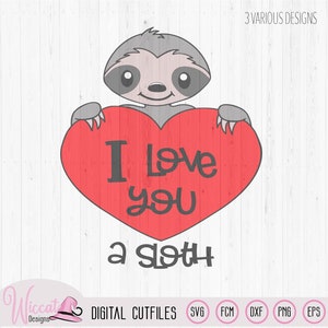 Valentine sloth pun, I love you a sloth quote, Sloth with heart digital cut file, holiday svg, vinyl craft, scanncut file, Cricut svg image 7