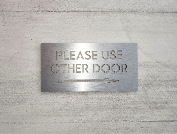 Please use other door sign with arrow. Front door signs. Use other door plaque. 4 colors.