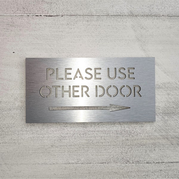 Please use other door sign with arrow. Front door signs. Use other door plaque. 4 colors.