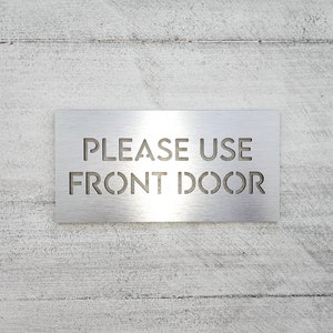 Please use front door sign. Front door signs. Entrance signs. Business entrance signage.