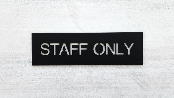 Rectangular Staff Only sign. Staff only signs. Employees only door sign. Private entry signage. Business and office signs.