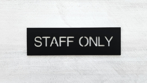 Rectangular Staff Only sign. Staff only signs. Employees only door sign. Private entry signage. Business and office signs.