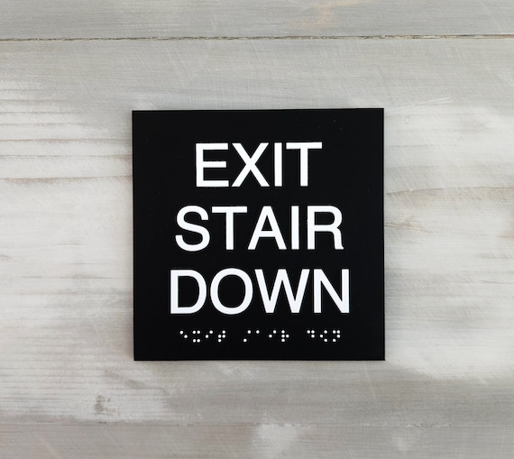 Exit stair down ADA sign with Grade 2 Braille and Tactile text. ADA compliant Exit signs. Exit and Stairs signage.