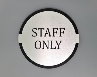 Modern Staff Only sign. Employees only door sign. Private.  Custom business signs.