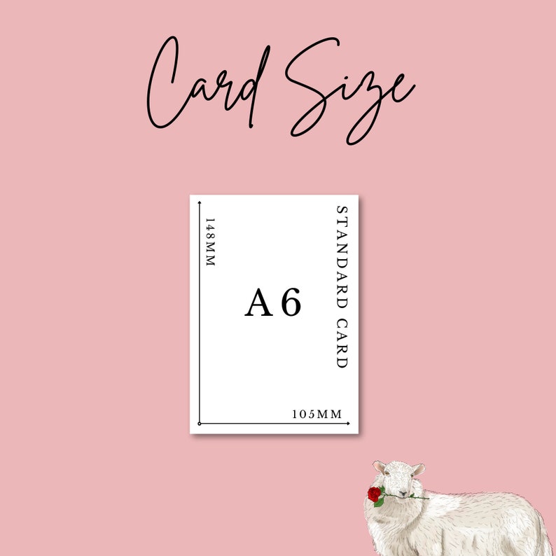May include: A6 standard card with dimensions of 105mm x 148mm, displayed on a pink background. The text "Card Size" is written in a cursive font. A sheep with a red rose in its mouth is in the bottom right corner.
