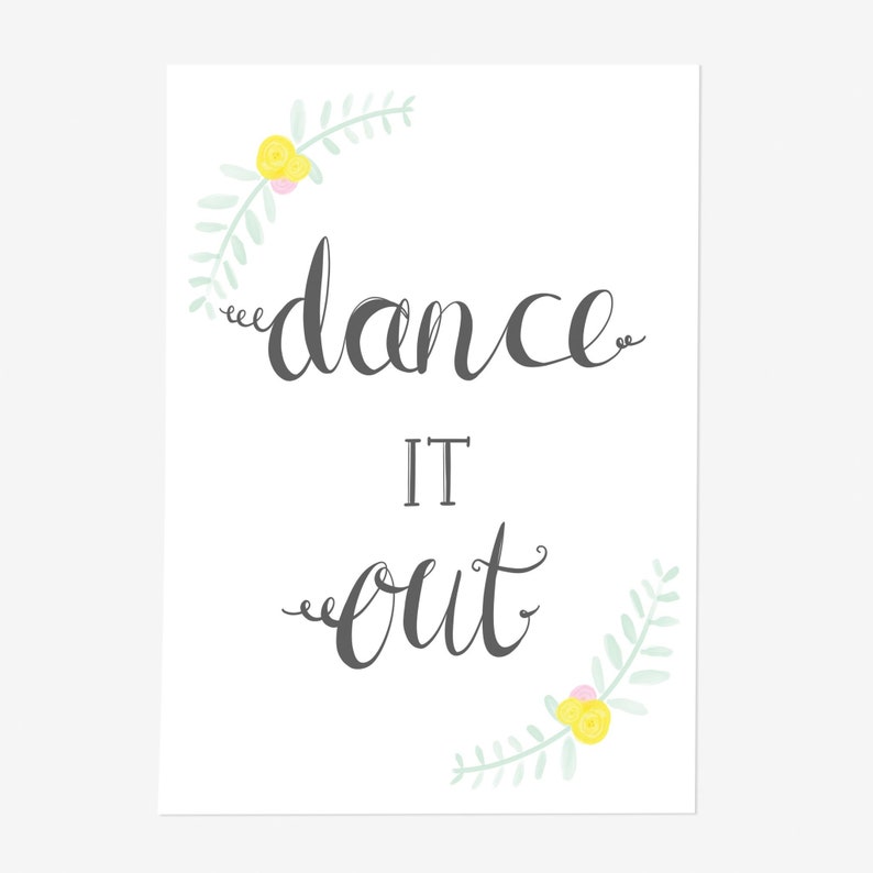 Dance It Out Art Print Motivational Print Encouragement Etsy UK