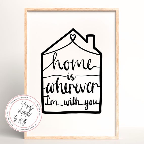 Home is Wherever Im With You, Black and White Wall Art, Physical Print, Monochrome Home Decor, Romantic Paper Gift For Husband
