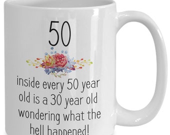 50th Birthday Gift Coffee Mug, Birthday Gifts Woman 50 Years Old Mom Christmas Or Birthday Present, Funny Gag Gift Mug Cup