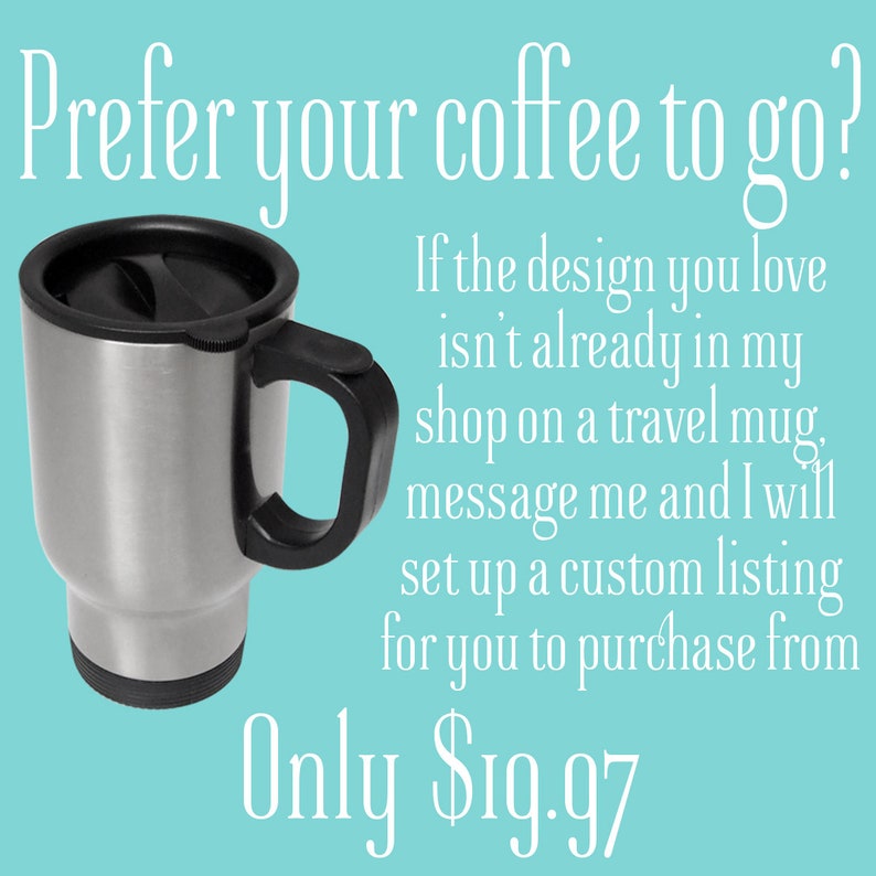 Long Distance Relationship Mug, Gift for Boyfriend or Girlfriend, I Envy The Cup of Coffee Quote Mug image 4