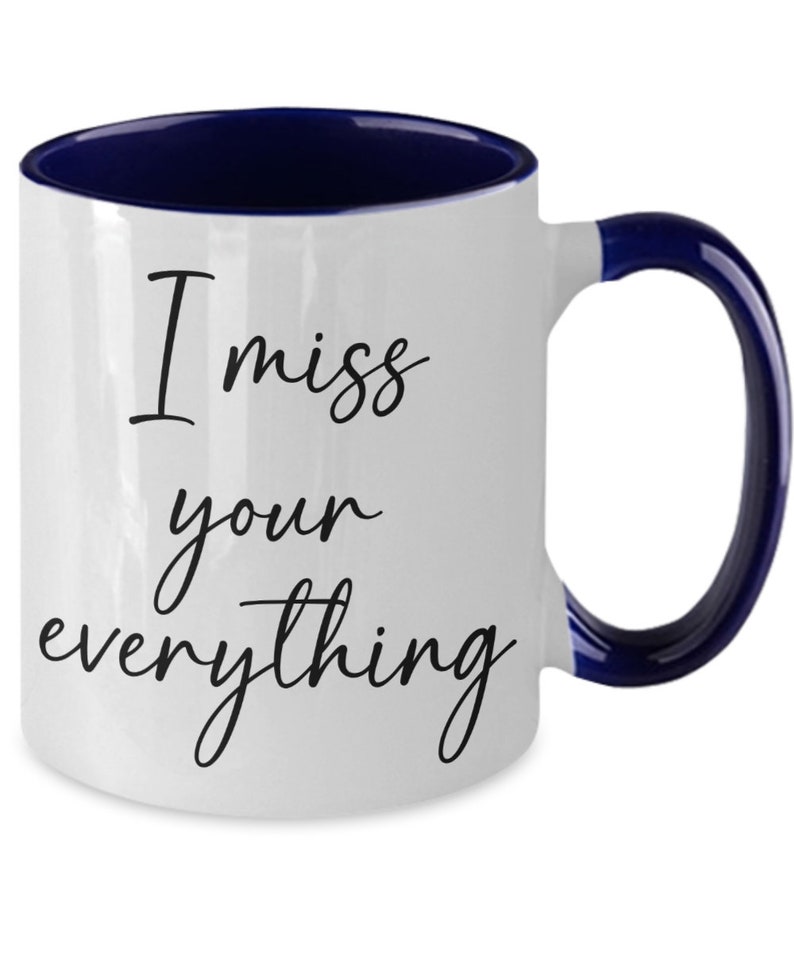 I Miss You Mugs for Her, I Miss Your Everything Mug I Miss You Coffee Cup image 1