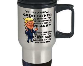 Trump Father Mug, Trump Mug for Dad Travel Coffee Cup