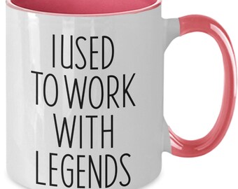 J’avais l’habitude de travailler avec Legends Mug, collègue laissant une tasse de café cadeau