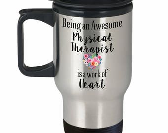 Physical Therapist Travel Mug, Physical Therapist Thank You Gift Coffee Cup