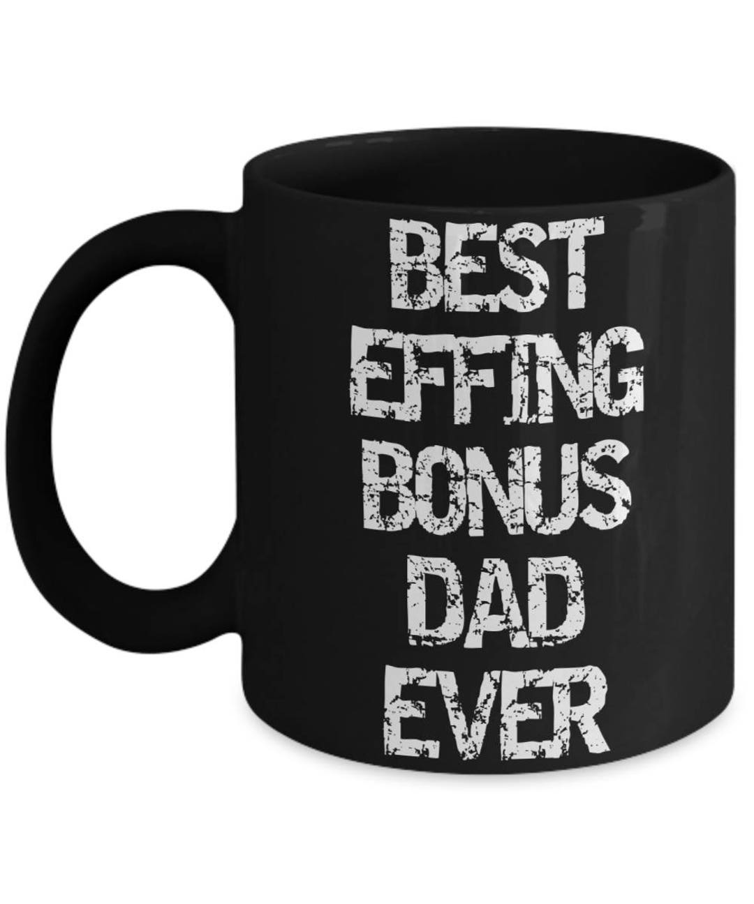 Step Dad Gift Best Effing Bonus Dad Ever Coffee Mug Etsy Canada