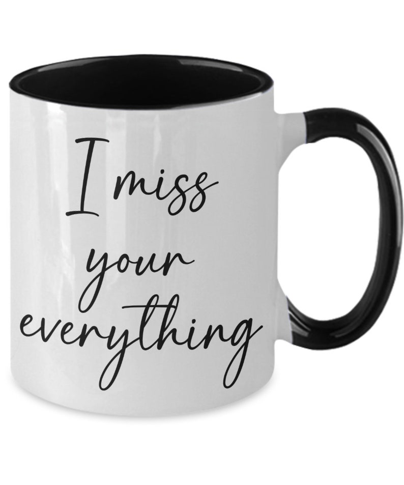 I Miss You Mugs for Her, I Miss Your Everything Mug I Miss You Coffee Cup image 3