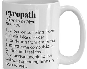 Cycopath Mug, Funny Cyclist Coffee Mug Cycling Mug Bike Rider