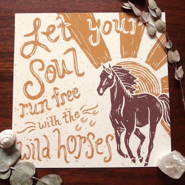 Let Your Soul Run Free (Horse Art Print)