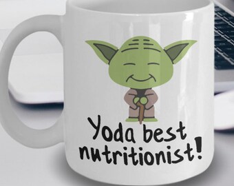 Best Nutritionist Mug - Funny Nutritionist Gifts - Yoda Best Nutritionist Gift - Yoda Collectors - Yoda Best Nutritionist Pun Mug