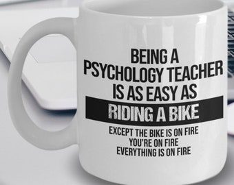 Psychology Teacher Mug - Psychology Teacher Gifts - Being a Psychology Teacher is as Easy as Riding a Bike Mug