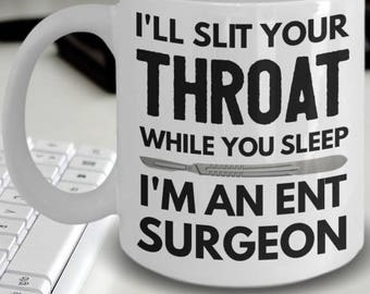 Ent Surgeon Shirt, Ent Surgeon Gift, I'll Slit Your Throat T Ent Surgeon Shirt, Ent Surgeon Gift, I'll Slit Your Throat T
