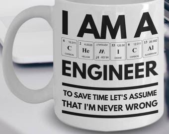 Chemical Engineer Mug - Funny Chemical Engineer Coffee Mug - Chemical Engineer Gifts - I Am A Chemical Engineer With Periodic Table Spelling
