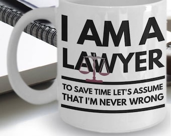 Lawyer Mug - Funny Lawyer Coffee Mug - Lawyer Gift Idea - I'm A Lawyer Mug - Funny Law Mug