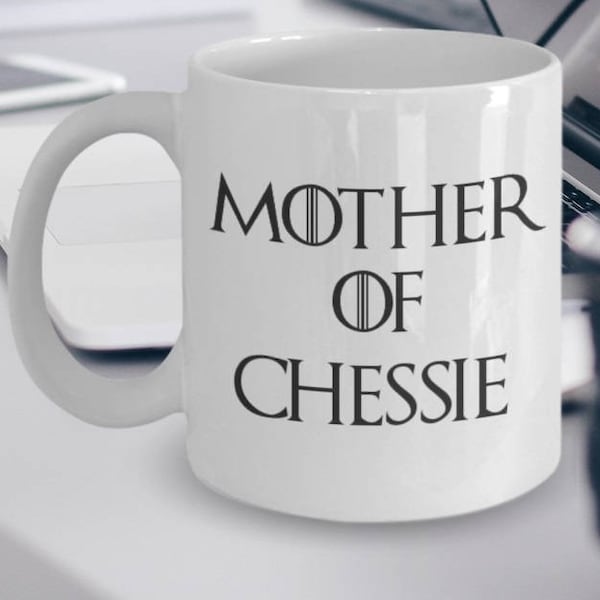 Chessie Gift - Chessie Mug - Chesapeake Bay Retrievers - Mother Of Chessie - Mother of Dragons