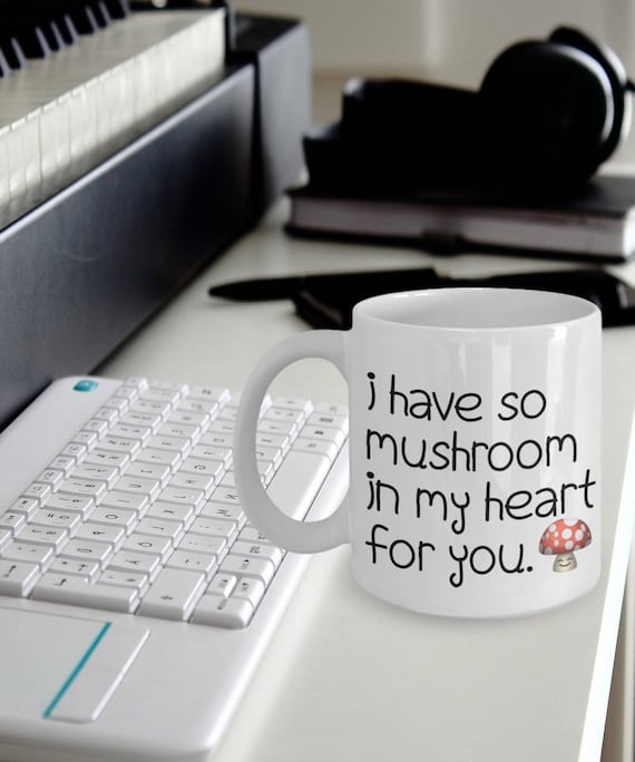 You Take Up So Mushroom in My Heart Funny Food Pun Ceramic Coffee Tea Mug Gift