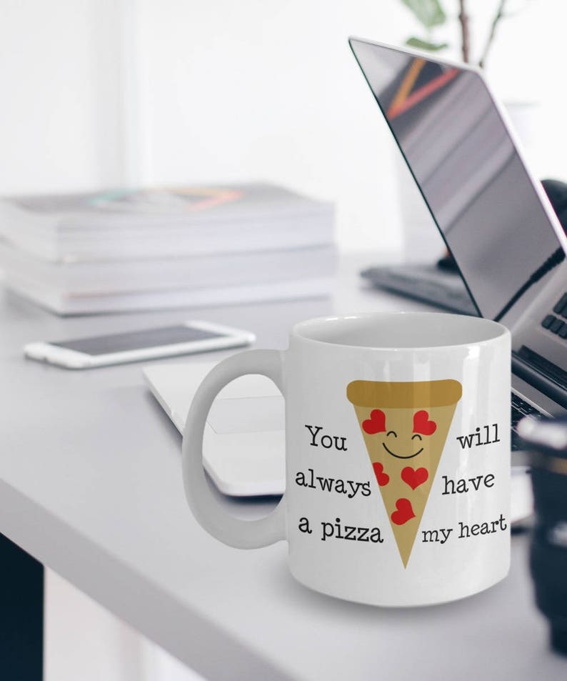 Pizza Mug Pizza Gift Pun Mug Pun Gifts You Will Always Etsy