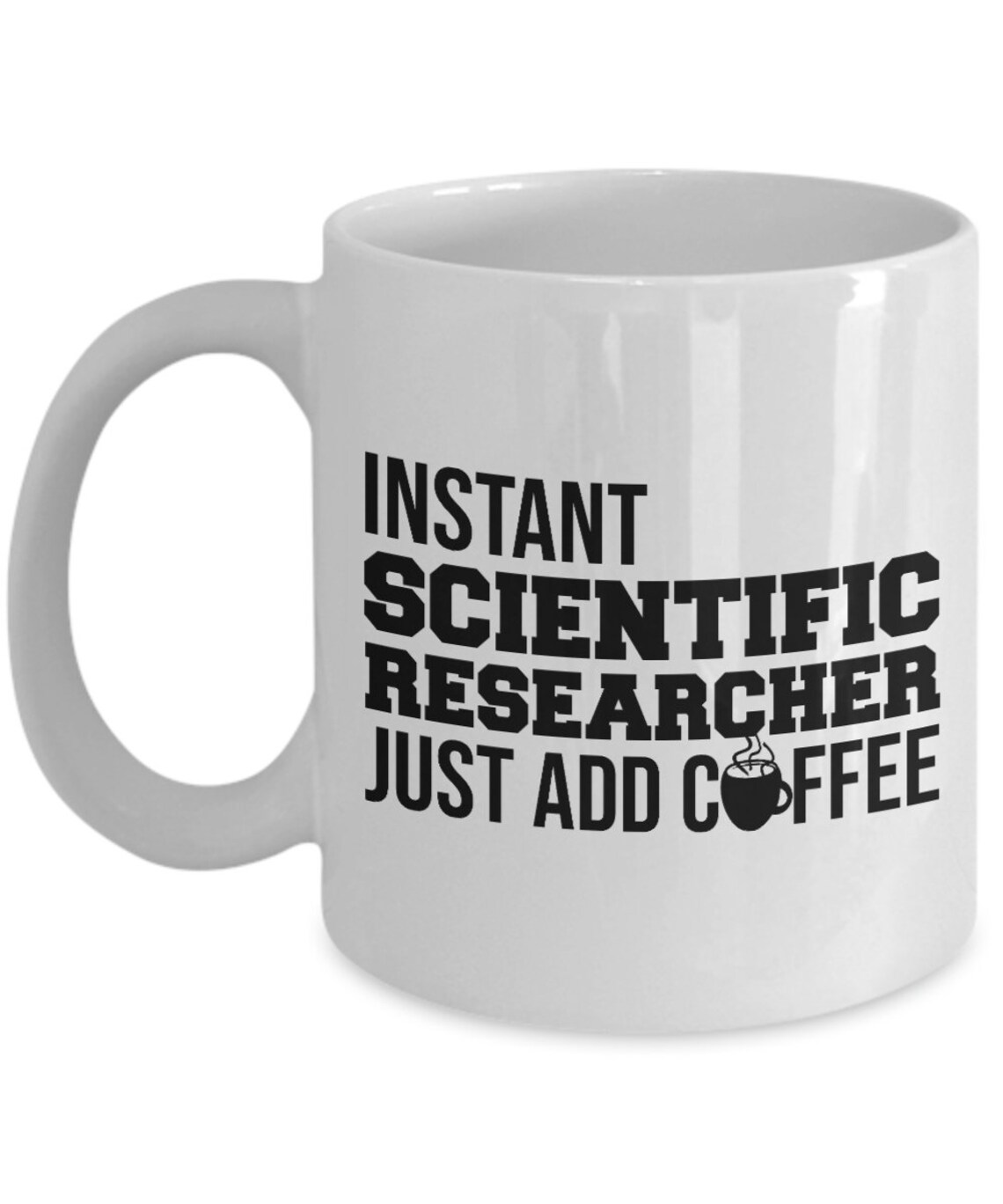 Scientific Researcher Coffee Mug Instant Scientific Etsy