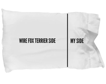 Wire Fox Terrier Pillow Case - Funny Fox Terrier Pillowcase - Wire Fox Terrier Gifts - Fox Terrier Side My Side - Wirehaired Terrier Dog