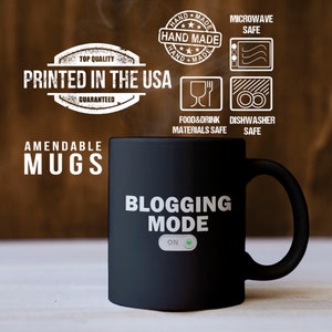 Blogging Mode On Black Mug Blogging Mug Gift For Activist Activist Mug Funny Activist Gift Blogging Gift Blogging On Button image 2
