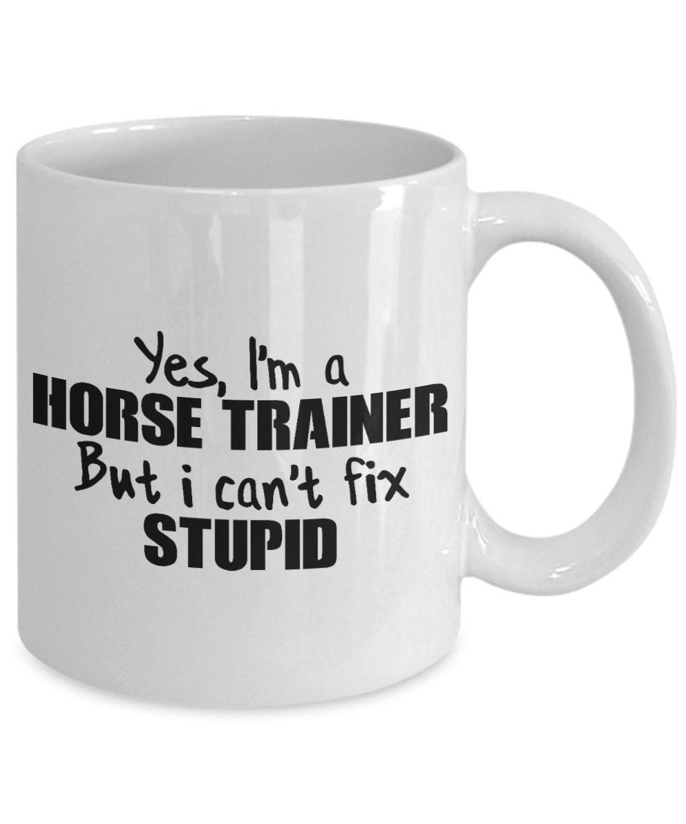Horse Trainer Gift Horse Trainer Mug Horse Trainer Coffee Etsy