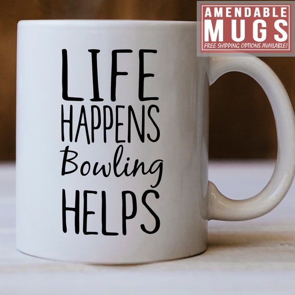 Bowling Gifts, Bowling Mug, Life Happens Bowling Helps, Gift For Bowling, Bowling Gift idea, Love Bowling, Gift For Bowling Lovers