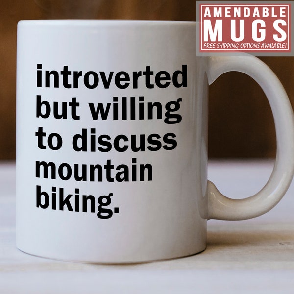 Mountain Biking Mug - Introverted But Willing To Discuss Mountain Biking - Gift For Mountain Biking - Mountain Biking Gift idea