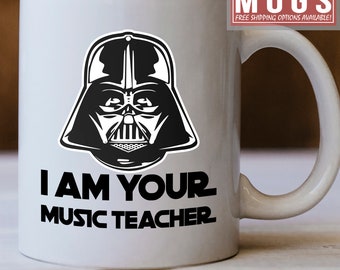I Am Your Music Teacher Mug - Funny Music Teacher Mug - For Music Teacher - Music Teacher Coffee Mug - Darth Vader Music Teacher Gift