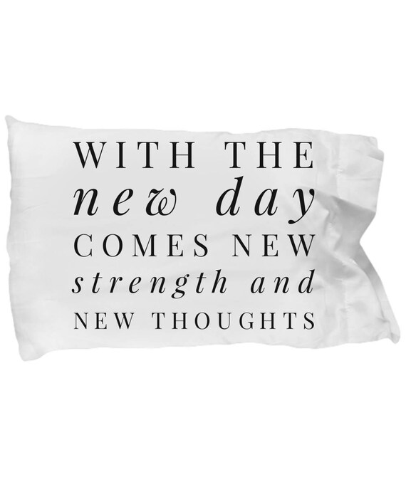 Strength Pillow Case Quote Pillow New Day Pillow Cover Etsy