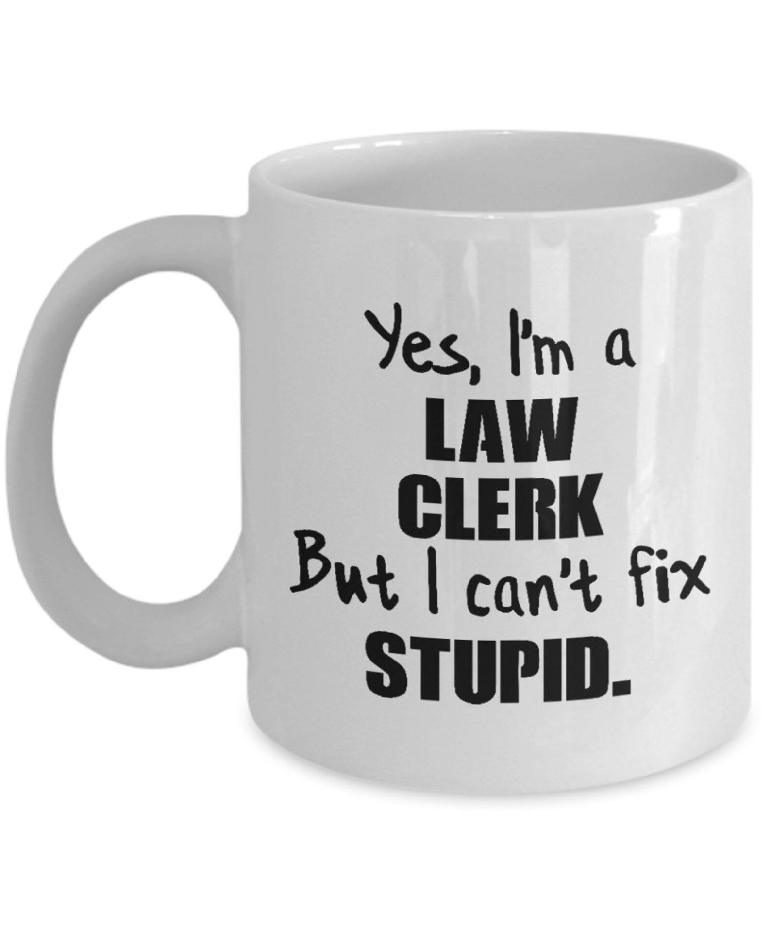 Law Clerk Gift Law Clerk Mug Law Clerk Coffee Mug Yes Etsy