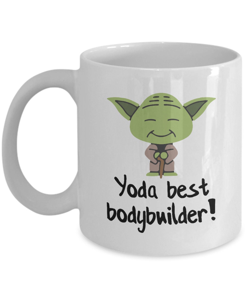 Bodybuilder Mug Yoda Best Bodybuilder Gift Gifts For Etsy