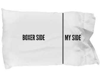 Boxer Dog Pillow Case - Funny Boxer Pillow - Boxer Side and My Side - Boxer Pillow Cover