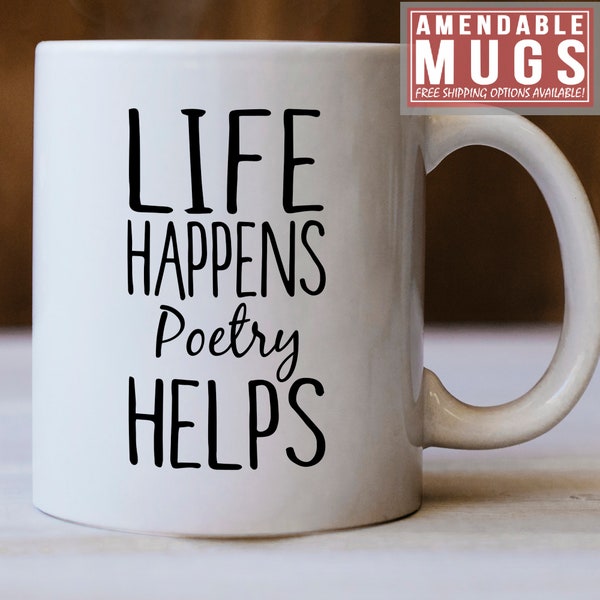 Poetry Gifts, Poetry Mug, Life Happens Poetry Helps, Gift For Poetry, Poetry Gift idea, Love Poetry, Gift For Poetry Lovers