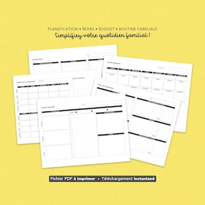 May include: A collection of white printable planner pages with black text on a yellow background. The pages include sections for monthly, weekly, and daily planning, as well as budget tracking and shopping lists. Text includes "PLANIFICATION REPAS BUDGET ROUTINE FAMILIALE".