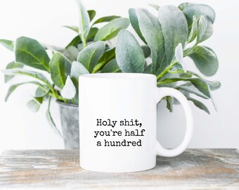 50th birthday gift for women, Best Friend Gift Birthday, Funny Birthday gifts, 50th Birthday Mug, Rude Gifts, Profanity,