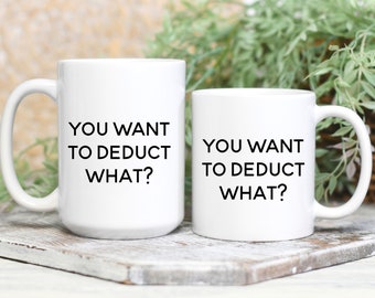 Accounting Mug, Funny Accountant Mug, Accountant Gift, Tax Season, Tax Preparer, CPA Gifts, Sarcastic Sayings, Tax Deductions