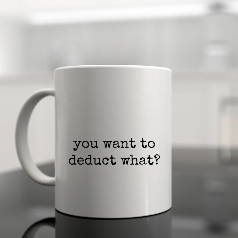 Funny Accounting mug, Accountant gift, CPA Mug, Taxes, Deduction Humor, Accounting Humor, Coworker Mug, Tax Accountant Coffee Cup bild 3